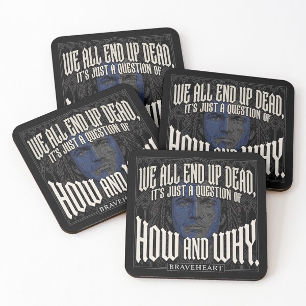 Item preview, We All End Up Dead - Braveheart William Wallace Quote Art designed and sold by Enea Kelo.
