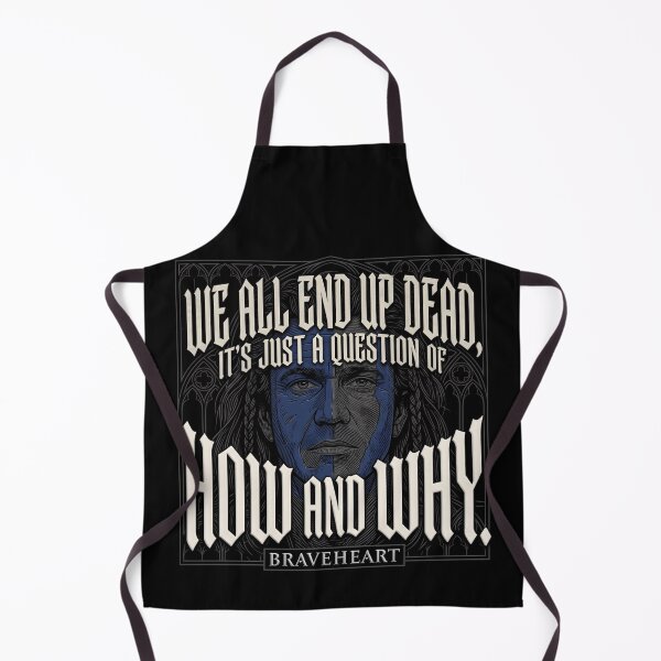 Item preview, We All End Up Dead - Braveheart William Wallace Quote Art designed and sold by Enea Kelo.