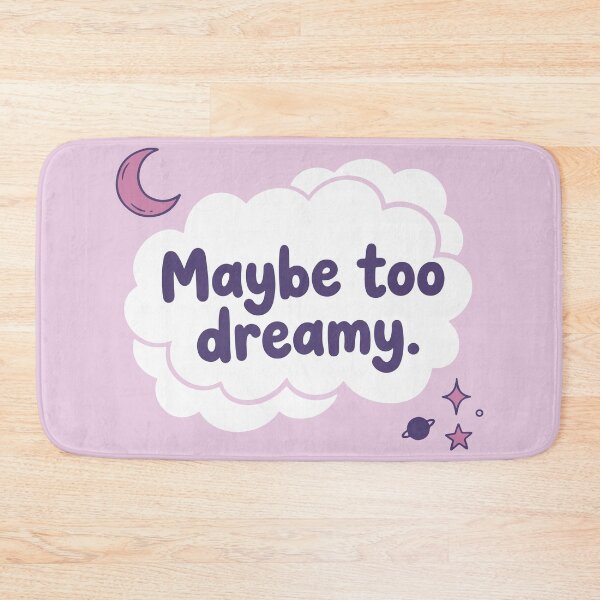 Item preview, Maybe too dreamy designed and sold by JEMAR Designs.