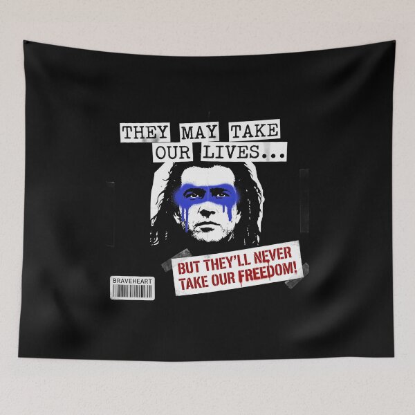 Item preview, They May Take Our Lives Never Take Our Freedom - Braveheart Quote designed and sold by Enea Kelo.