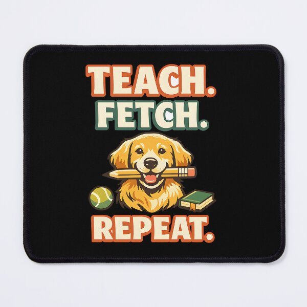Item preview, Teach Fetch Repeat – Funny Golden Retriever Teacher Back to School Dog Lover Design designed and sold by Sahil Randhawa.