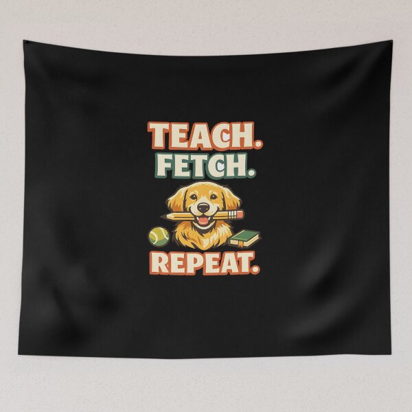 Item preview, Teach Fetch Repeat – Funny Golden Retriever Teacher Back to School Dog Lover Design designed and sold by Sahil Randhawa.