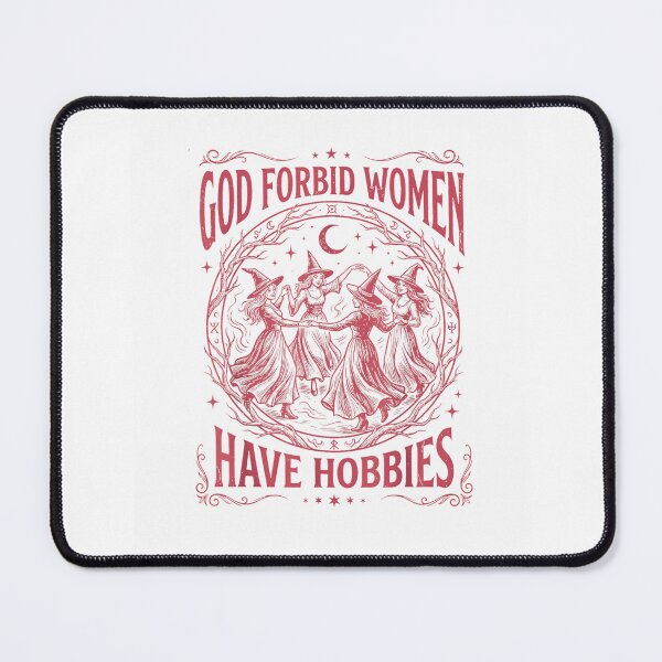 Item preview, God Forbid Women Have Hobbies designed and sold by NinigFox.