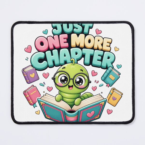 Item preview, Just One More Chapter Sweet Bookworm designed and sold by BoosterShop.
