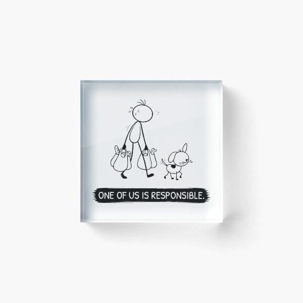 Item preview, Funny Dog Owner T-Shirt | One Of Us Is Responsible | Dog Walking Shirt | Minimalist Dog Lover Gift designed and sold by Pebl-Co.