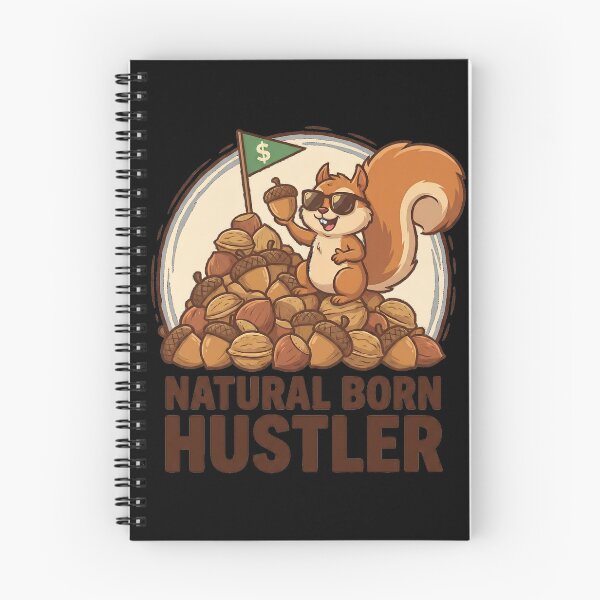 Item preview, Natural Born Hustler - Squirrel Acorn Grind designed and sold by eMeS-Design.