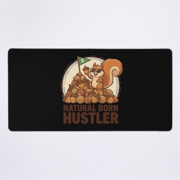 Item preview, Natural Born Hustler - Squirrel Acorn Grind designed and sold by eMeS-Design.