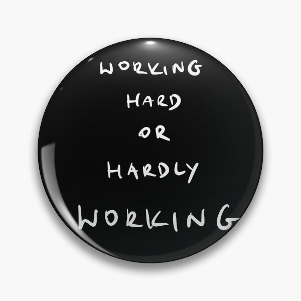 Item preview, Working hard or hardly working, work humor designed and sold by Malvamalu.