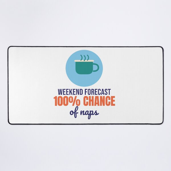 Item preview, Weekend Forecast 100% Chance of Naps - Funny Cozy Shirt designed and sold by RankShift.