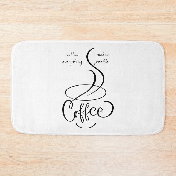 Item preview, Coffee Makes Everything Possible. designed and sold by Dinasshop.