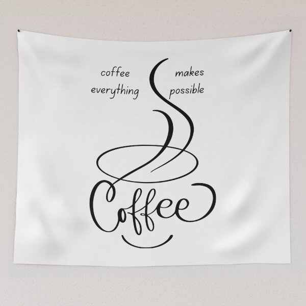 Item preview, Coffee Makes Everything Possible. designed and sold by Dinasshop.