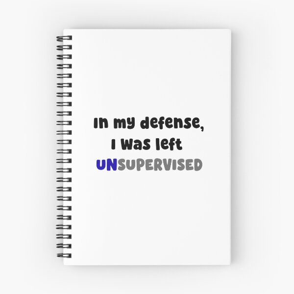 Item preview, In my defense, I was left unsupervised designed and sold by InkspireByKomal.