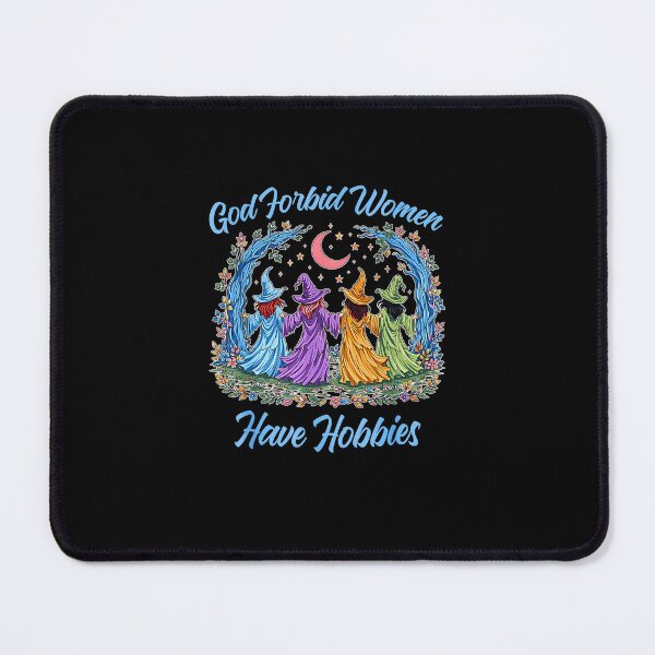 Item preview, God Forbid Women Have Hobbies designed and sold by NinigFox.