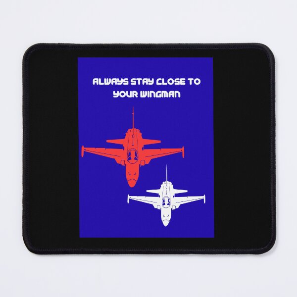 Item preview, Always Stay Close To Your Wingman designed and sold by HillC1985.