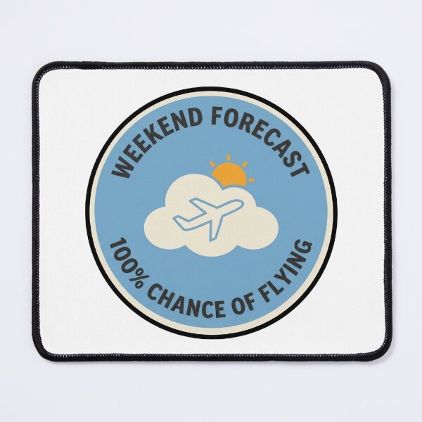Item preview, Weekend Forecast 100% Chance of Flying Aviation Weather Badge Funny Pilot Gift designed and sold by EMaviation_.