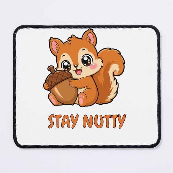 Item preview, Stay Nutty Cute Kawaii Squirrel with Acorn designed and sold by BoosterShop.