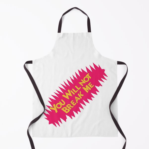 Item preview, You Will Not Break Me designed and sold by All in Good Fun.