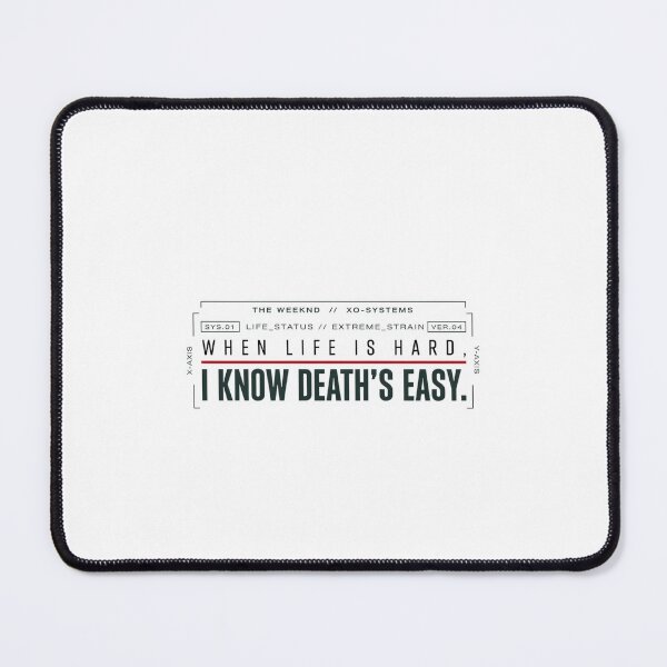 Item preview, When Life Is Hard I Know Death's Easy - The Weeknd Tech HUD designed and sold by Enea Kelo.
