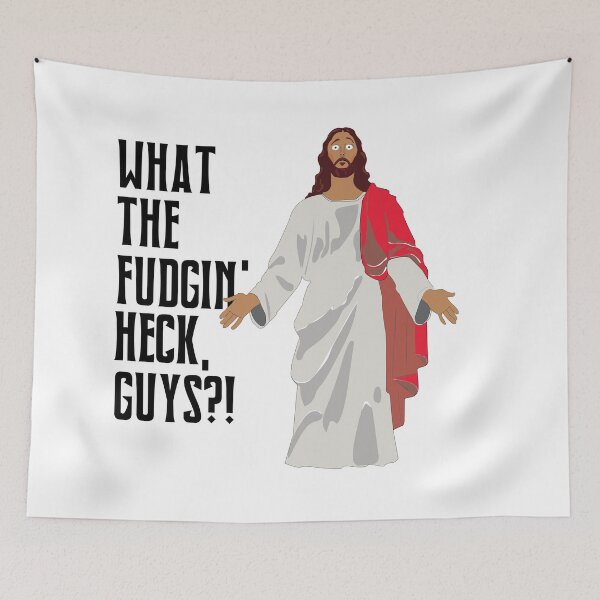 Item preview, What the Fudgin' Heck Guys Jesus Design designed and sold by All in Good Fun.