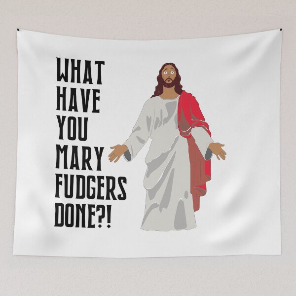 Item preview, Jesus What Have You Done designed and sold by All in Good Fun.
