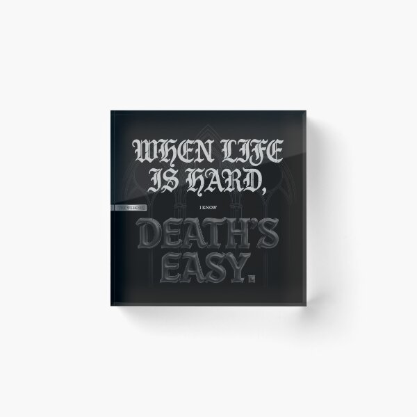Item preview, When Life Is Hard I Know Death's Easy - The Weeknd Tech HUD designed and sold by Enea Kelo.