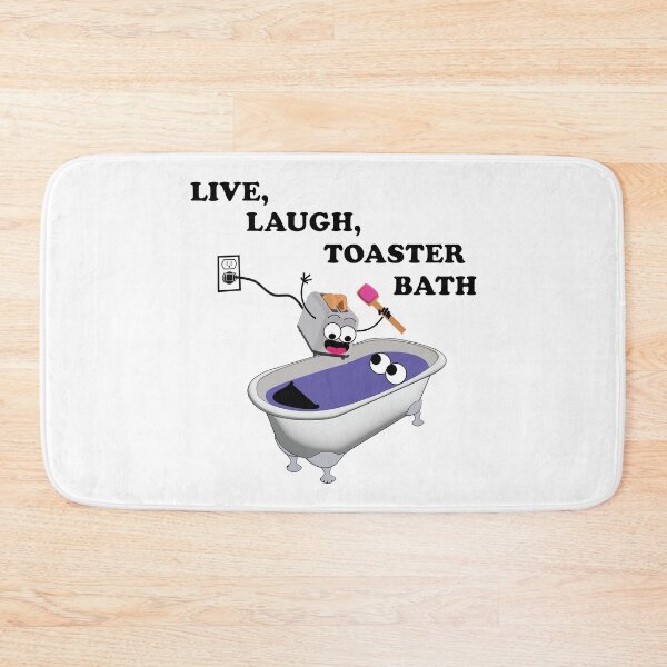 Item preview, Live, Laugh, Toaster Bath | Dark Humor Cartoon Design designed and sold by All in Good Fun.