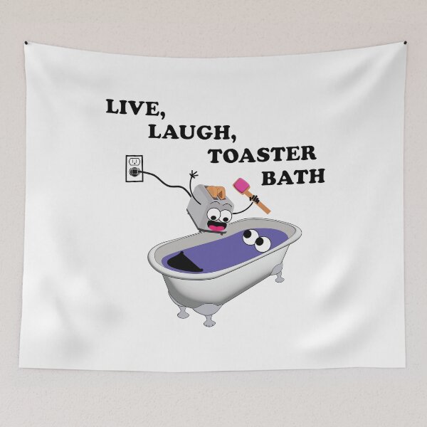Item preview, Live, Laugh, Toaster Bath | Dark Humor Cartoon Design designed and sold by All in Good Fun.