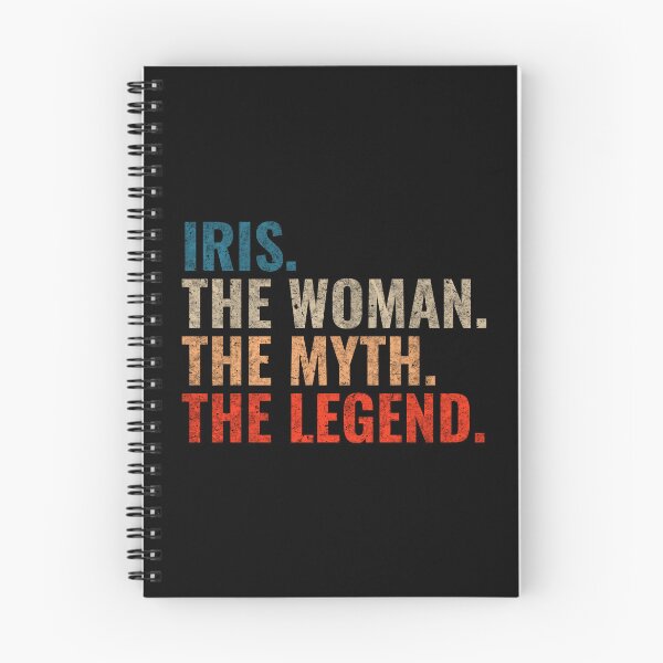 Item preview, Iris The Woman The Myth The Legend Iris Name Retro 70s distress designed and sold by Teelogic.