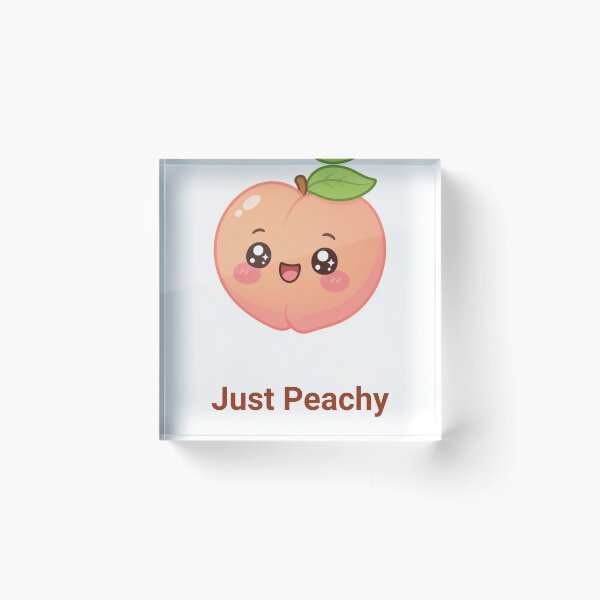 Item preview, Just Peachy Sweet Kawaii Peach with Saying designed and sold by BoosterShop.