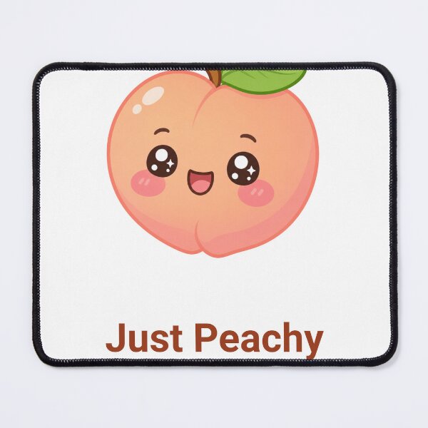 Item preview, Just Peachy Sweet Kawaii Peach with Saying designed and sold by BoosterShop.