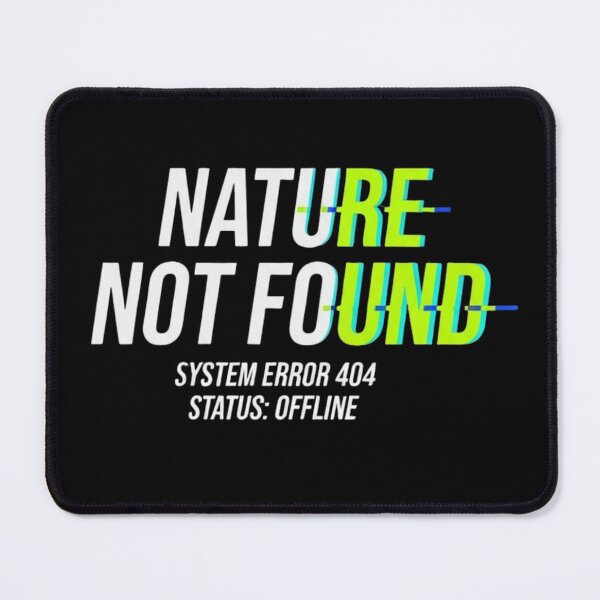 Item preview, Nature Not Found designed and sold by MyTeePlace.