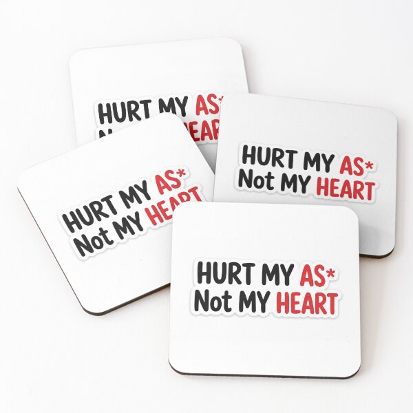 Item preview, Hurt My As* Not My Heart Sticker | Funny Attitude Quote | Bold Typography Sticker** designed and sold by Doodlynx.