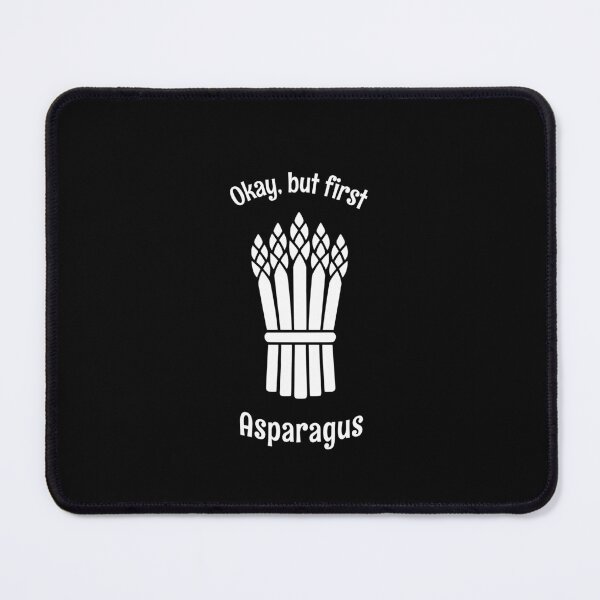 Item preview, Okay But First Asparagus Funny Vegetable Priorities designed and sold by AntiqueImages.