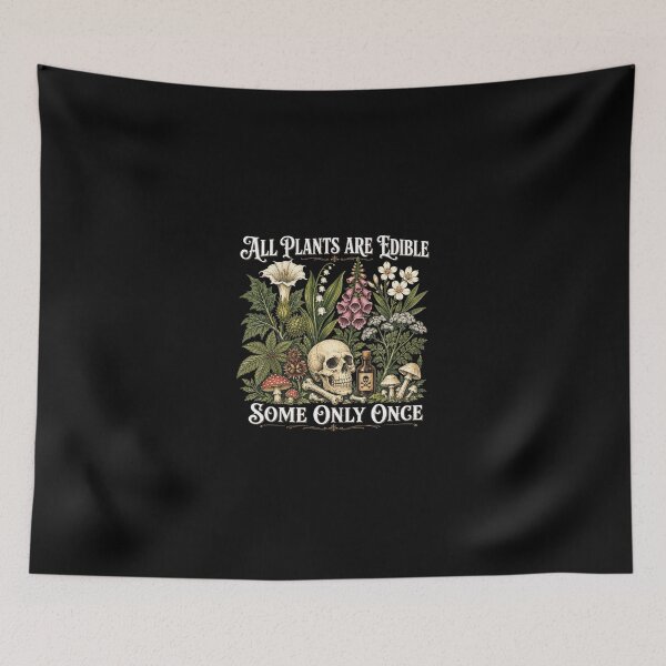 Item preview, All Plants Are Edible Some Only Once Funny Gardening Dark Botanical Gothic Plant Lover designed and sold by modoodles357.