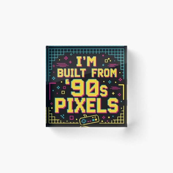 Item preview, I'm Built From 90s Pixels Retro Gamer Humor designed and sold by PixelBlob.