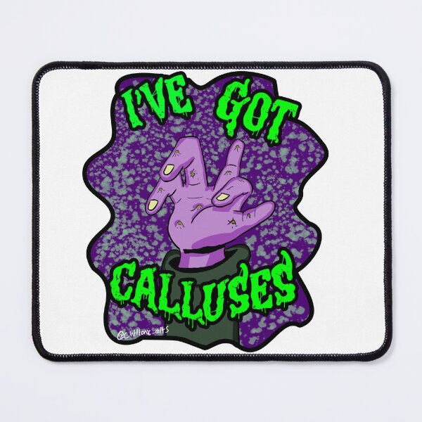 Item preview, I've got calluses designed and sold by CLIFFTONIC-ARTS.