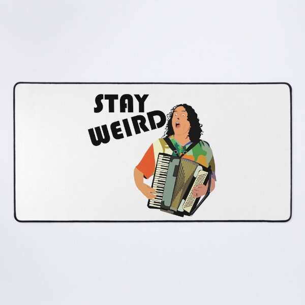Item preview, Stay Weird – Weird Al Inspired Fan Art  designed and sold by All in Good Fun.