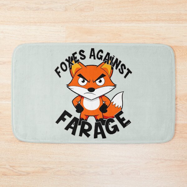Item preview, FOXES AGAINST FARAGE designed and sold by Paparaw.