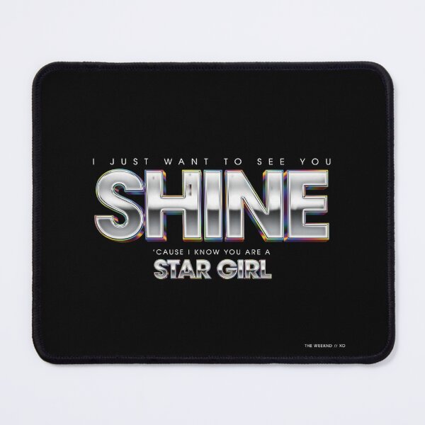Item preview, Copy of I Just Want To See You Shine You Are A Star Girl - The Weeknd designed and sold by Enea Kelo.