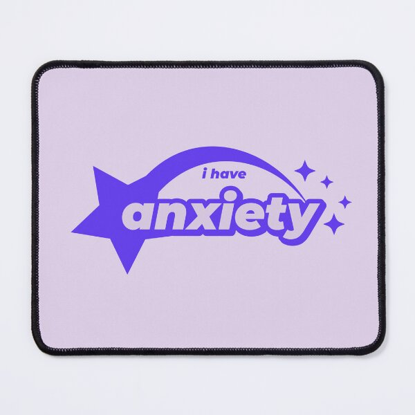 Item preview, i have anxiety designed and sold by bridglet.