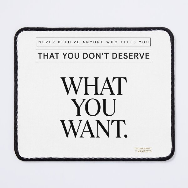 Item preview, Never Believe Anyone Who Tells You You Don't Deserve It - Taylor Swift designed and sold by Enea Kelo.