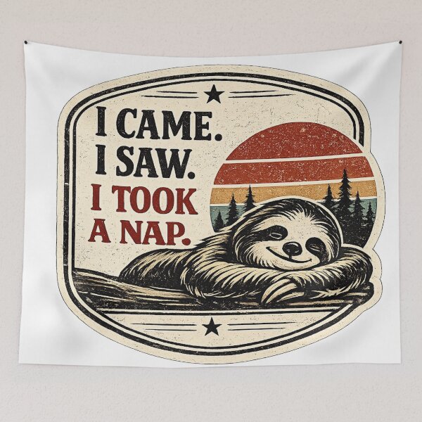 Item preview, I Came. I Saw. I Took a Nap. designed and sold by AbstractAnom.