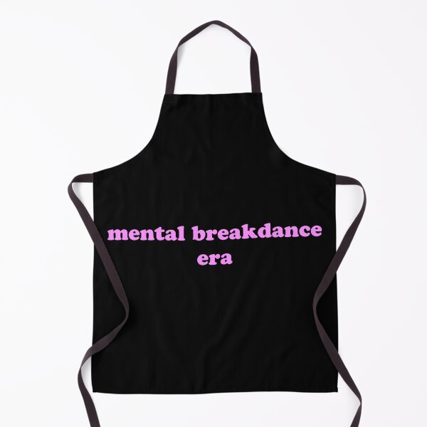Item preview, Mental Breakdance Era Funny Mental Health Humor Quote designed and sold by JVLIETTA.