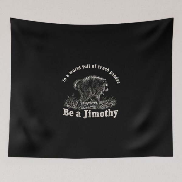 Item preview, In A World Full Of Trash Pandas Be A Jimothy Raccoon Vintage Raccoons Funny Meme Cute Animal 2 designed and sold by Kovav.