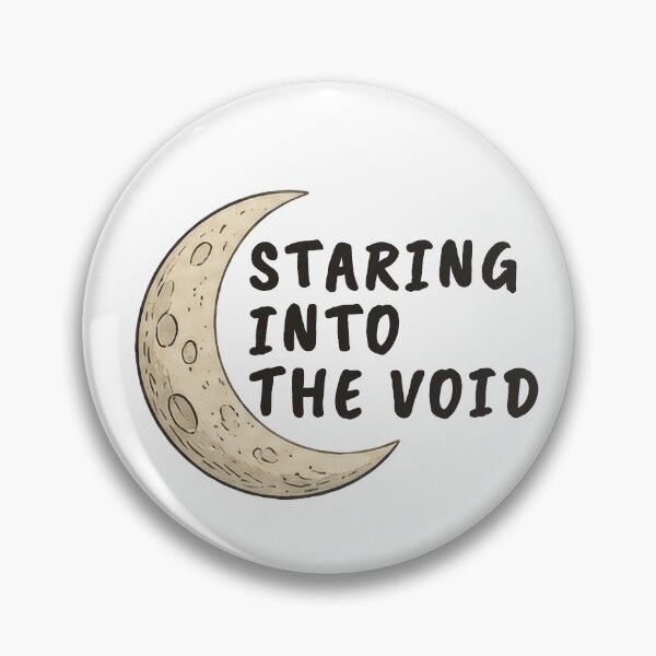 Item preview, Staring Into the Void – Cosmic Overthinking designed and sold by ChernotytskaArt.