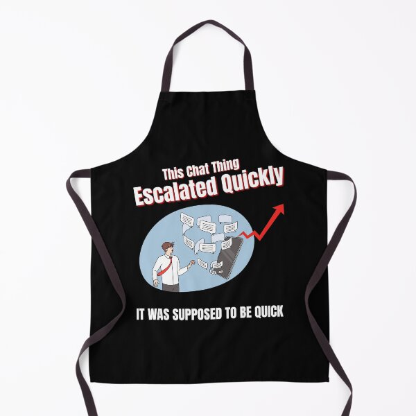 Item preview, Funny Texting Meme – This Chat Thing Escalated Quickly designed and sold by No Excuses Supply.