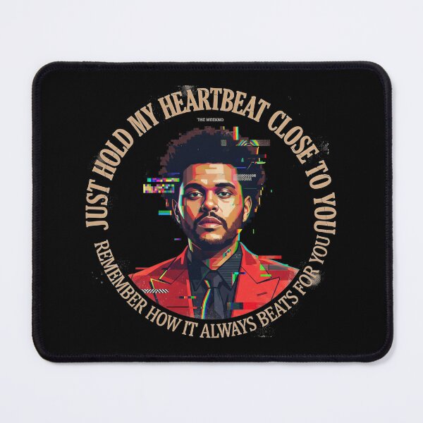 Item preview, Just Hold My Heartbeat Close To You - The Weeknd Quote designed and sold by Enea Kelo.