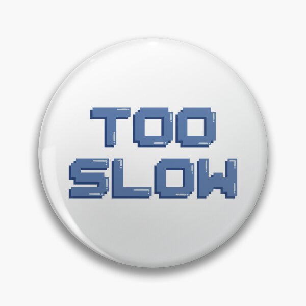 Item preview, Too Slow Gaming Quote Pixel Art Decal designed and sold by alexmaushaus.