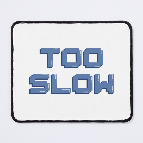 Item preview, Too Slow Gaming Quote Pixel Art Decal designed and sold by alexmaushaus.