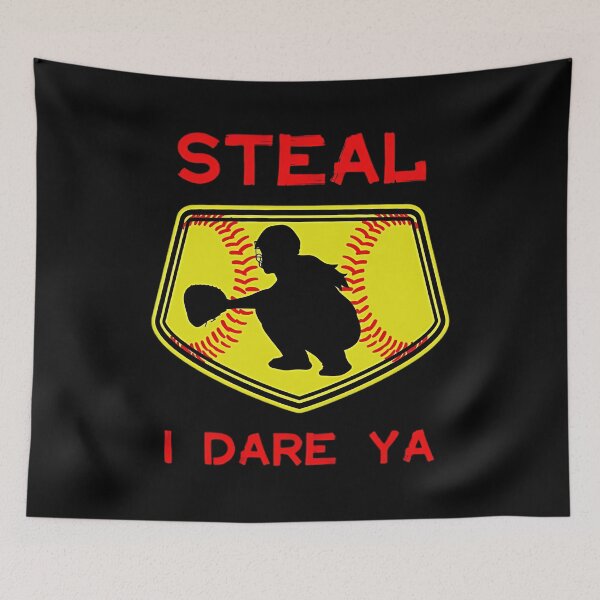 Item preview, Softball Catcher Steal I Dare Ya Funny Player Girls  designed and sold by DoodleUrban.